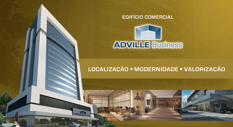 Edifício Comrecial - ADVILLE Business - Localização - Modernidade - Valorização